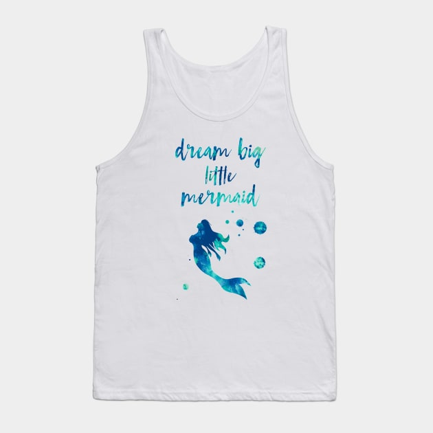 Dream Big Little Mermaid Tank Top by Miao Miao Design